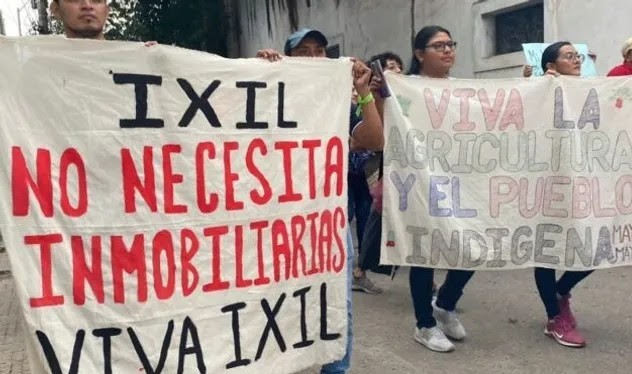 Fuera Mafia inmobiliaria de Ixil; pobladores no quieren más proyectos residenciales