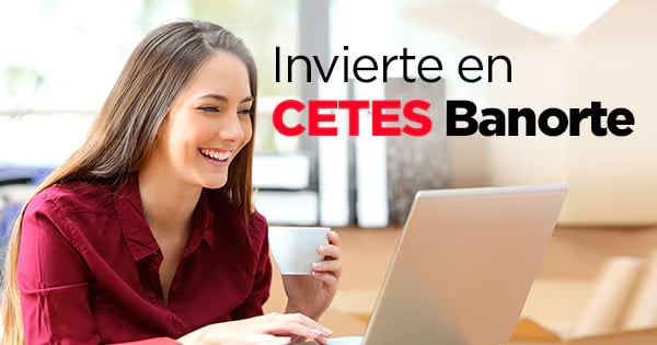 Invertir en CETES con BANORTE