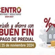 Centro lanza incentivos por el Buen Fin: ¡Aprovecha descuentos en predial y agua!