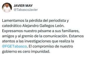 El Gobernador Javier May lamentó el asesinato del periodista Alejandro Gallegos. 