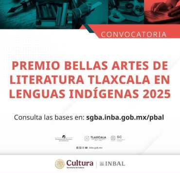 Fomento a la literatura en lenguas indígenas: Tlaxcala lanza el Premio Bellas Artes de Literatura 2025